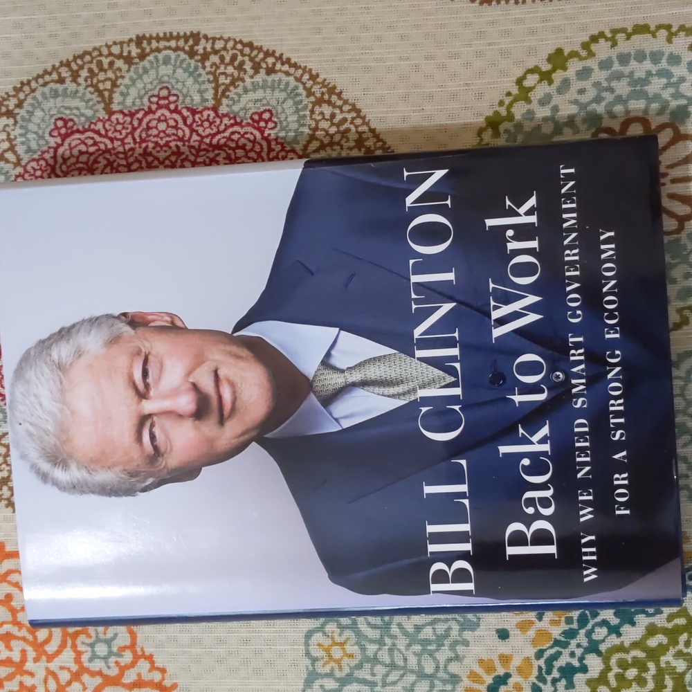 Bill Clinton, "Back to Work", hardback book